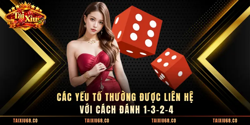Các yếu tố thường được liên hệ với cách đánh 1-3-2-4